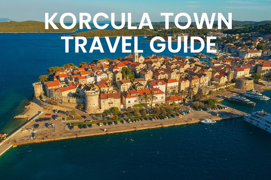 Korčula Town travel guide