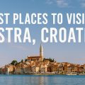 best places to visit in Istria Croatia