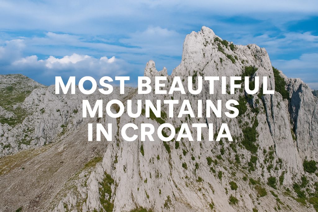 the most beautiful mountains in Croatia
