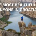 the most beautiful canyons in Croatia